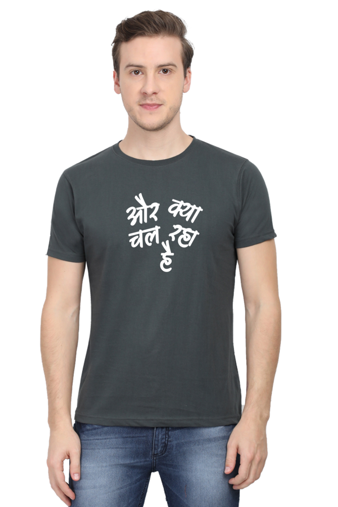 Aur Kya Chal Raha Hai - TrendsOnMove Unisex Graphic Printed T-Shirt