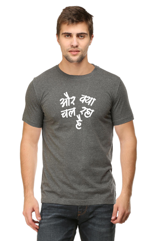 Aur Kya Chal Raha Hai - TrendsOnMove Unisex Graphic Printed T-Shirt